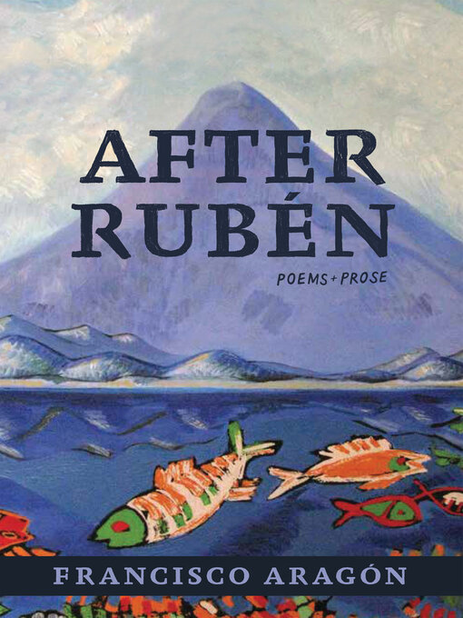 Title details for After Rubén by Francisco Aragón - Available